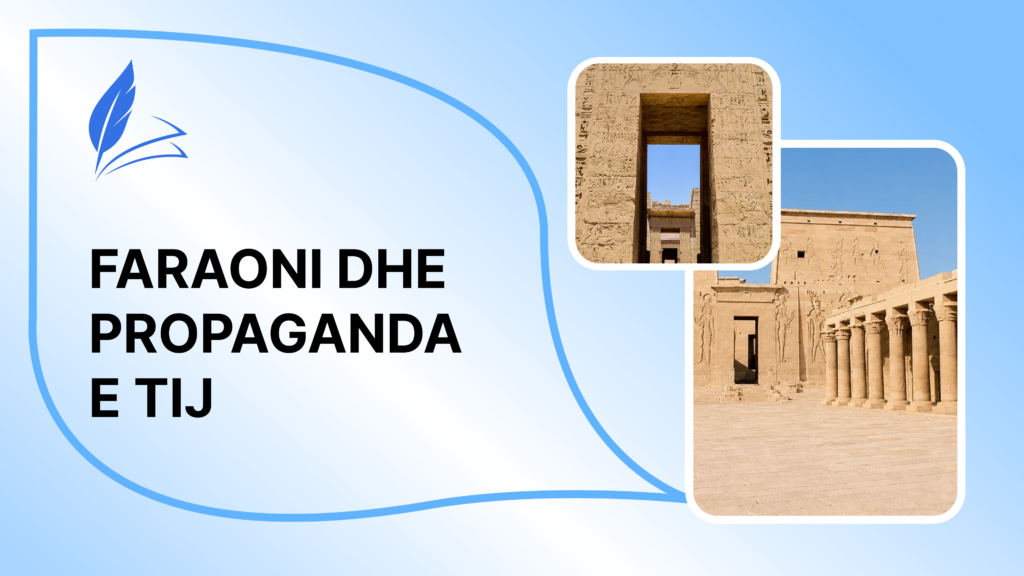 Faraoni dhe propaganda e tij