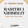 Hadithi i Xhibrilit | Mësime dhe Dobi